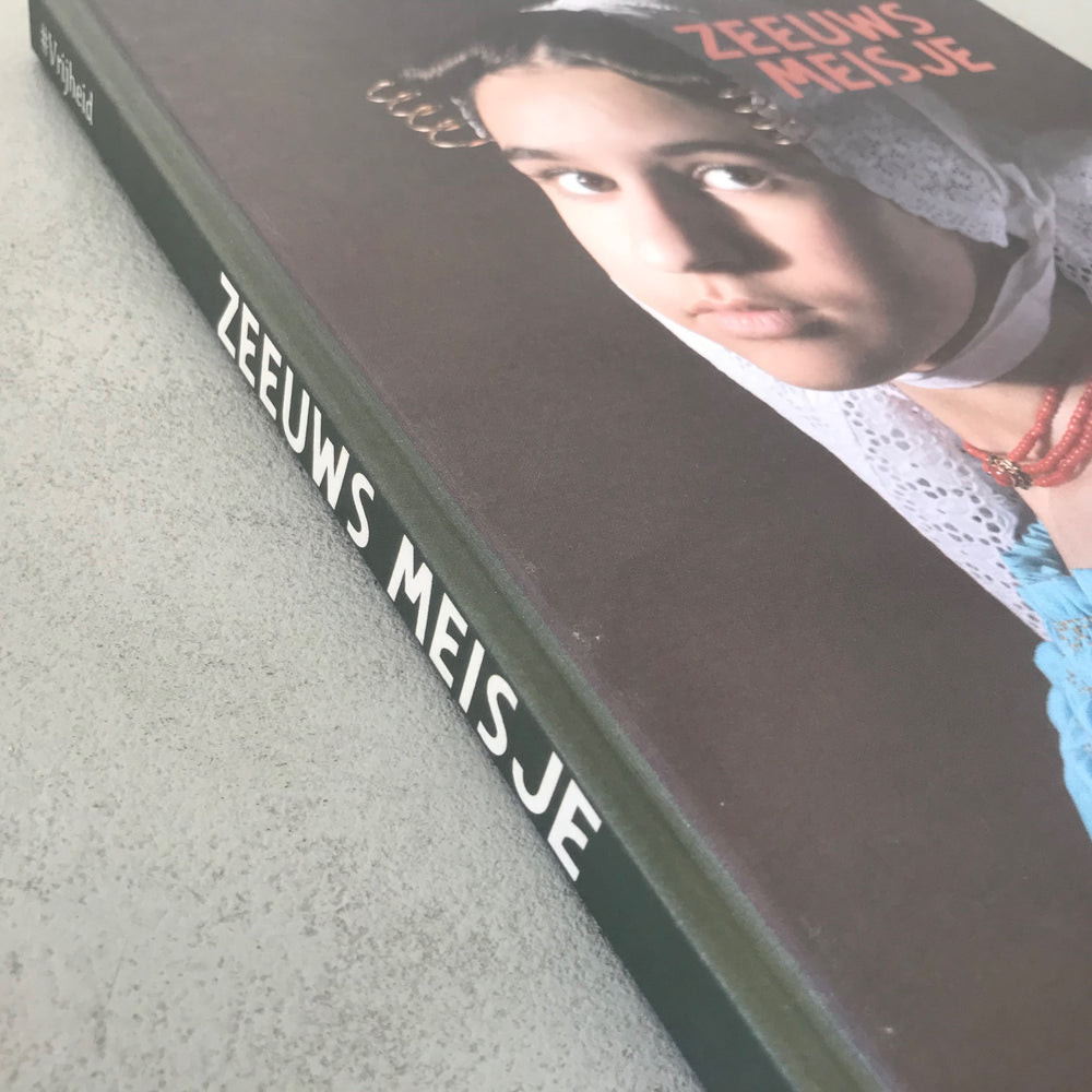 Zeeuws Meisje Vrijheid boek over kunst cultuur en vrijheid in Zeeland